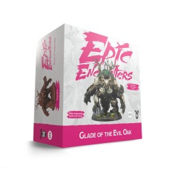 Préco - Epic Encounters - Glade of The Evil Oak