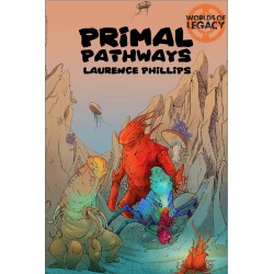 Legacy: Primal Pathways (Worlds of Legacy 2) (EN)