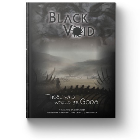 Black Void Campaign: Those who would be god